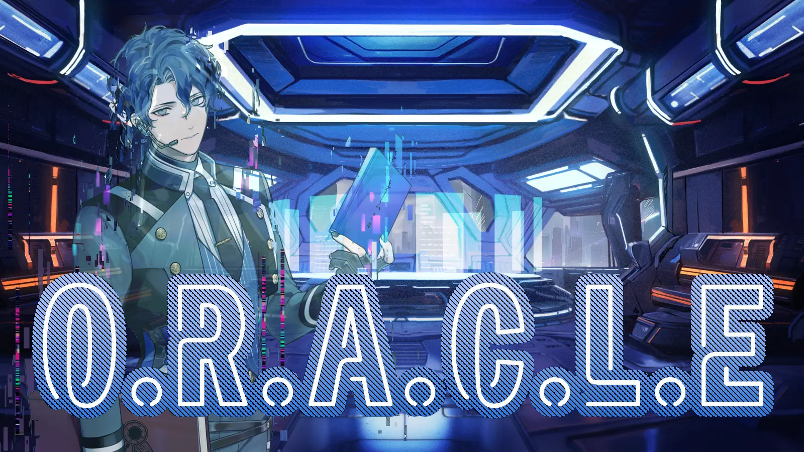 O.R.A.C.L.E | Lost Arcadia -Last Code Daybreak-